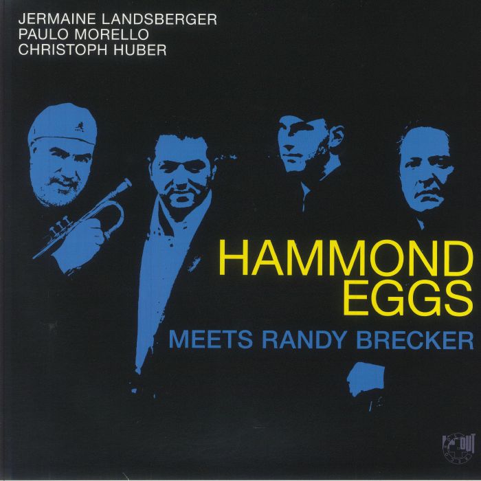 LANDSBERGER, Jermaine/PAULO MORELLO/CHRISTOPH HUBER - Hammond Eggs meets Randy Brecker vinyl sleeve