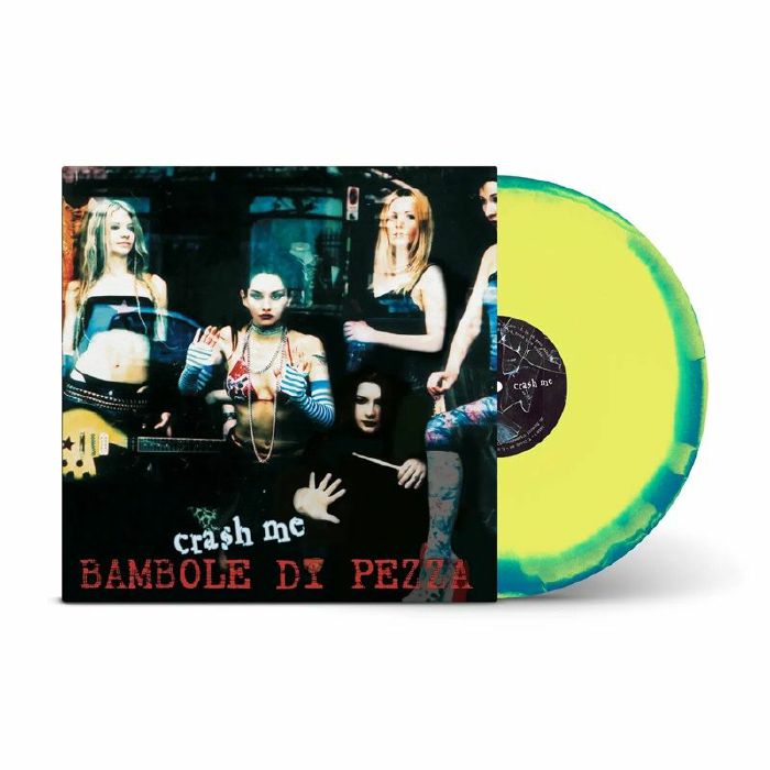 BAMBOLE DI PEZZA - Crash Me vinyl sleeve