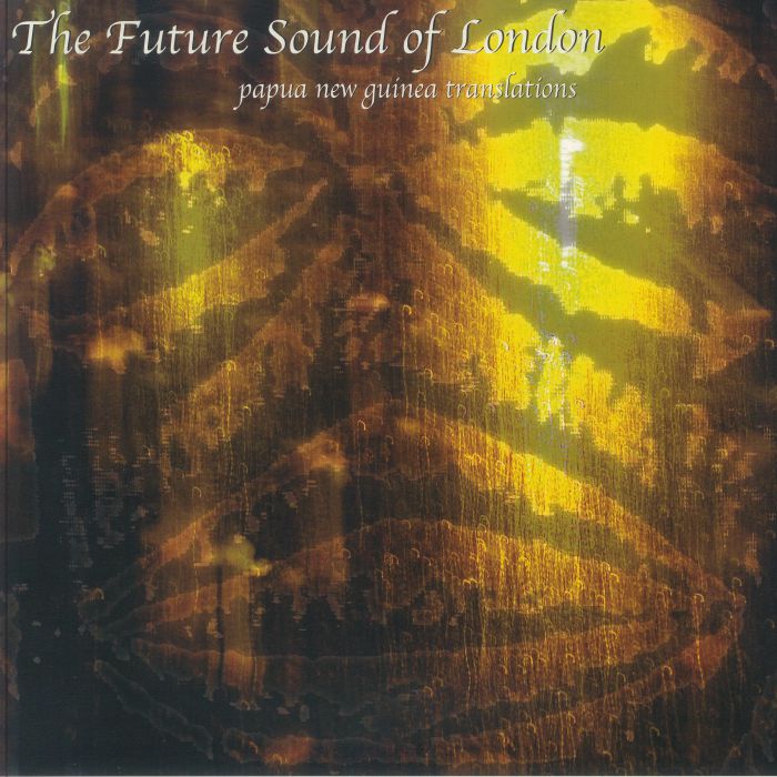 FUTURE SOUND OF LONDON, The - Papua New Guinea Translations vinyl sleeve