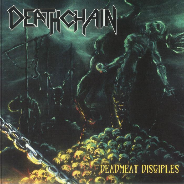 DEATHCHAIN - Deadmeat Disciples vinyl sleeve