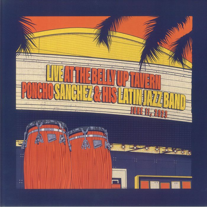 SANCHEZ, Poncho & HIS LATIN JAZZ BAND - Live At The Belly Up Tavern vinyl sleeve