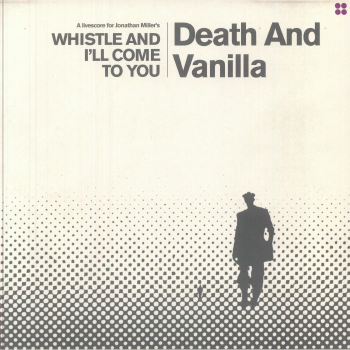 DEATH & VANILLA - Whistle & I'll Come To You vinyl sleeve
