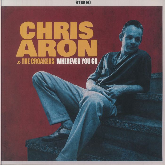 ARON, Chris & THE CROAKERS - Wherever You Are vinyl sleeve