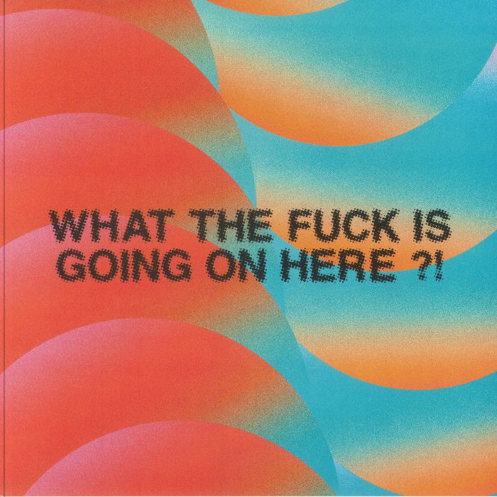 CREMONINI, Cesare/ELISA/WHAT THE FUCK IS GOING ON HERE?! - Nonostante Tutto: Remix EP vinyl sleeve