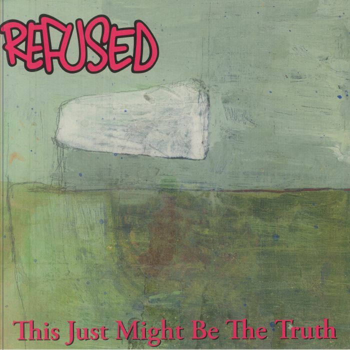 REFUSED - This Just Might Be The Truth (The Final Edition 2025) vinyl sleeve