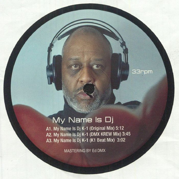 DJ K1 aka KEITH TUCKER - My Name Is DJ K1 vinyl sleeve