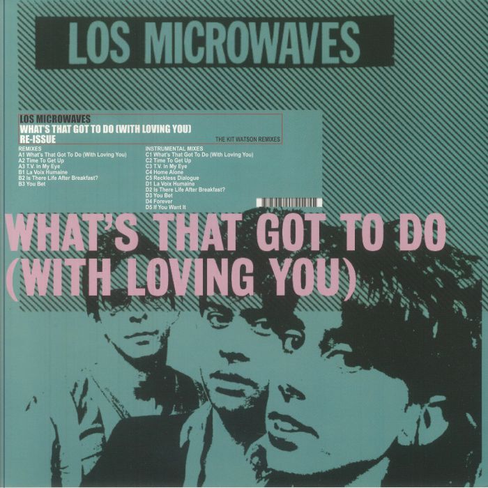 LOS MICROWAVES - What's That Got To Do (With Loving You) vinyl sleeve