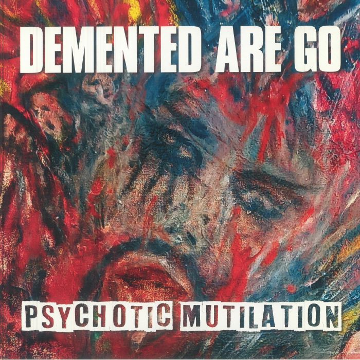 DEMENTED ARE GO - Psychotic Mutilation vinyl sleeve