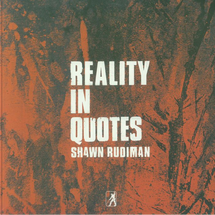 RUDIMAN, Shawn - Reality In Quotes vinyl sleeve