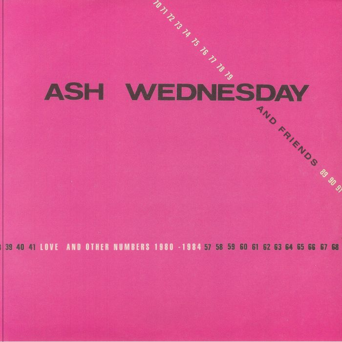 ASH WEDNESDAY/VARIOUS - Love & Other Numbers 1980-1984 (reissue) vinyl sleeve