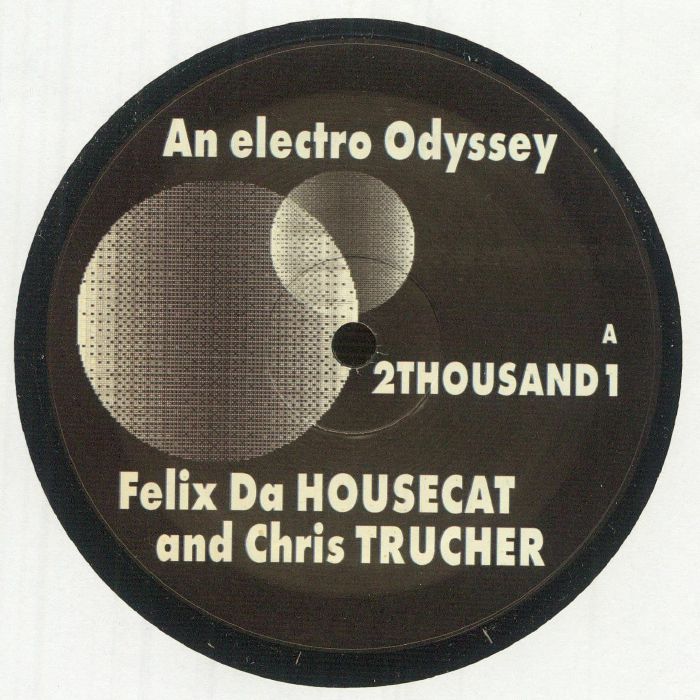 FELIX DA HOUSECAT/CHRIS TRUCHER - 2 Thousand 1: An Electro Odyssey vinyl sleeve