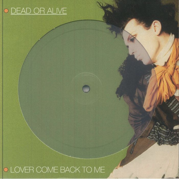 DEAD OR ALIVE - Lover Come Back To Me (40th Anniversary Edition) vinyl sleeve