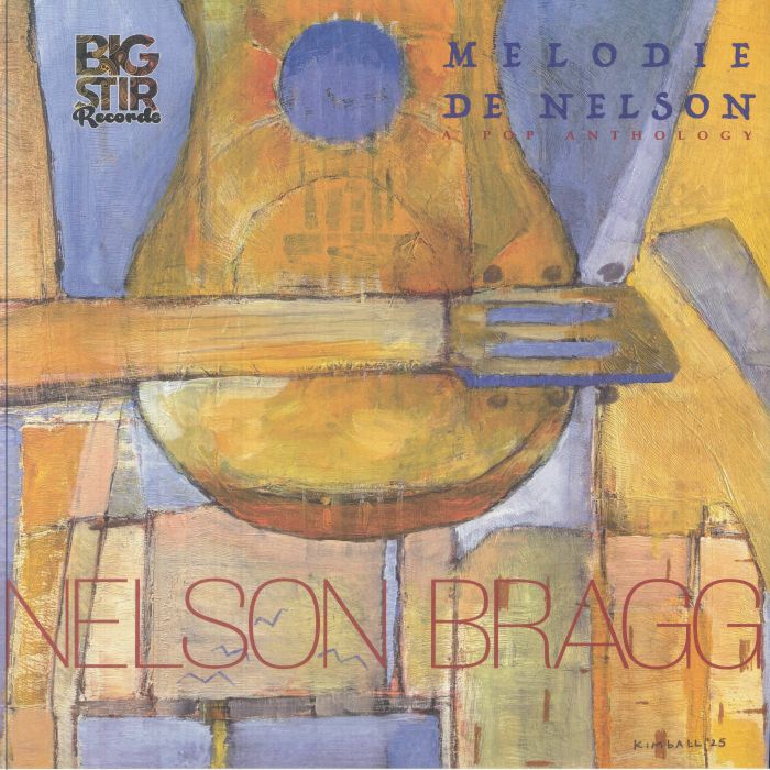 BRAGG, Nelson - Melodie De Nelson: A Pop Anthology vinyl sleeve