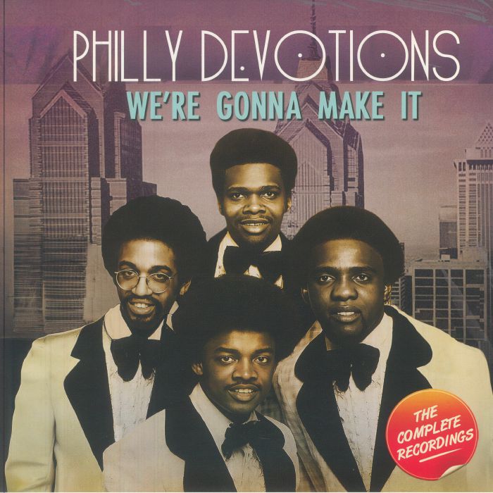 PHILLY DEVOTIONS - We're Gonna Make It: The Complete Recordings vinyl sleeve