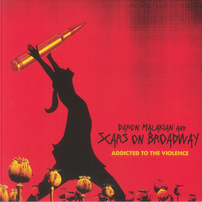 MALAKIAN, Daron & SCARS ON BROADWAY - Addicted To The Violence vinyl sleeve