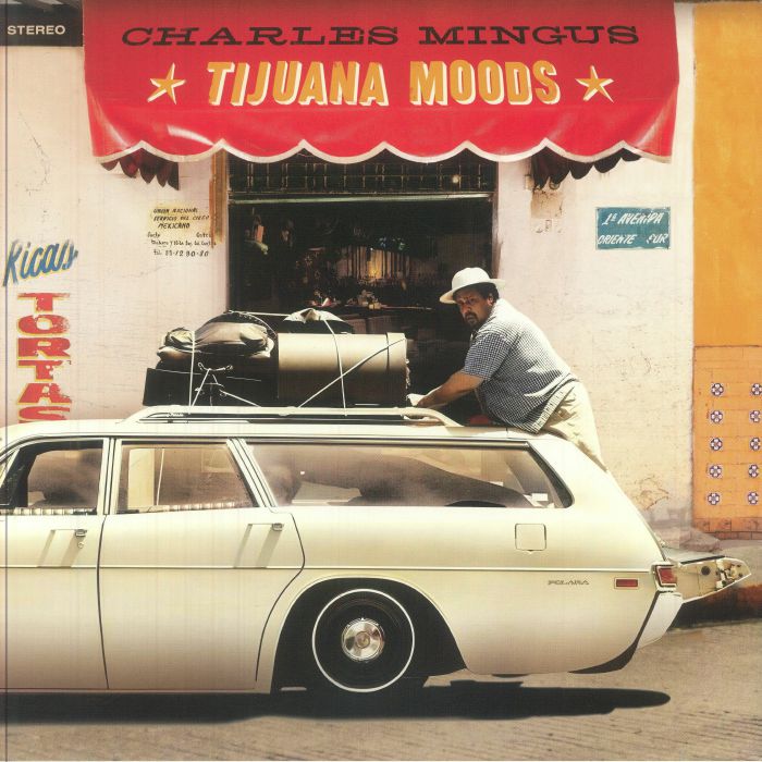 MINGUS, Charles - Tijuana Moods (reissue) vinyl sleeve