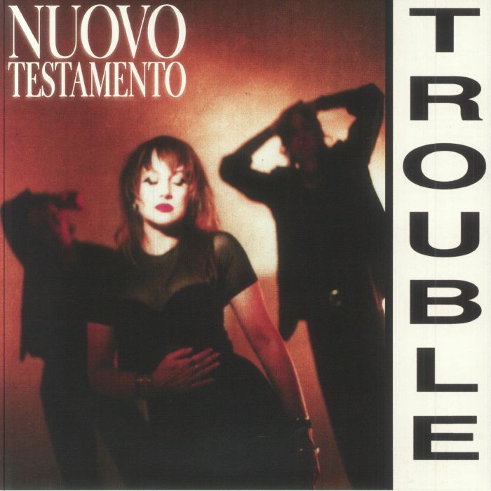 NUOVO TESTAMENTO - Trouble vinyl sleeve