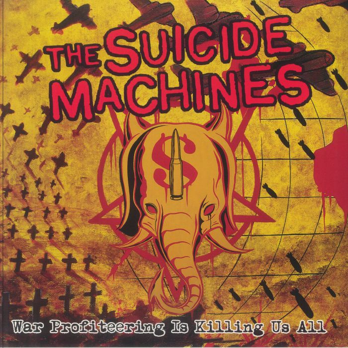 SUICIDE MACHINES, The - War Profiteering Is Killing Us All (20th Anniversary Edition) vinyl sleeve