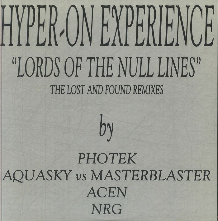 HYPER ON EXPERIENCE - Lords Of The Null Lines: The Lost & Found Remixes vinyl sleeve