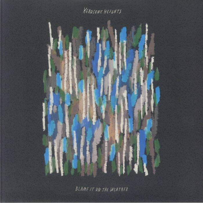 KEROSENE HEIGHTS - Blame It On The Weather vinyl sleeve