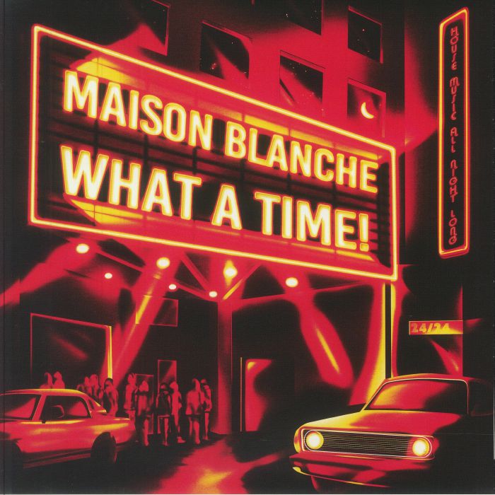 BLANCHE, Maison - What A Time! vinyl sleeve