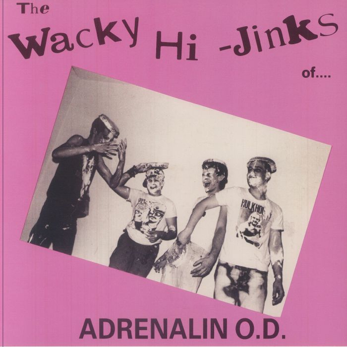 ADRENALIN OD - The Wacky Hi Jinks Of Adrenalin OD (reissue) vinyl sleeve