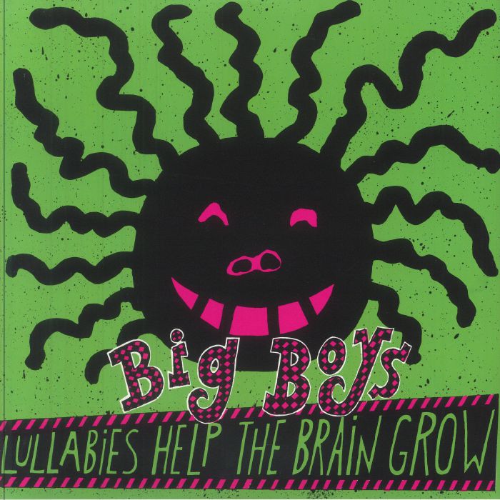 BIG BOYS - Lullabies Help The Brain Grow vinyl sleeve