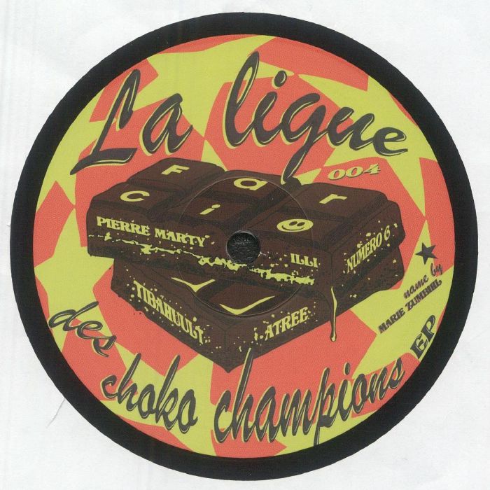 MARTY, Pierre/ILLI/NUMERO 6/TIBAHUULT/ATREE - La Ligue Des Choko Champions EP vinyl sleeve