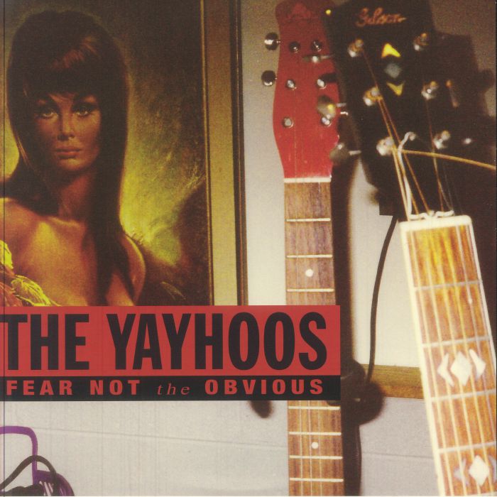 YAYHOOS, The - Fear Not The Obvious (reissue) vinyl sleeve
