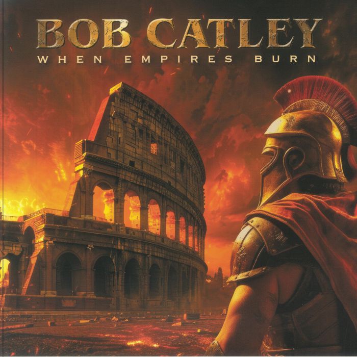 CATLEY, Bob - When Empires Burn (reissue) vinyl sleeve