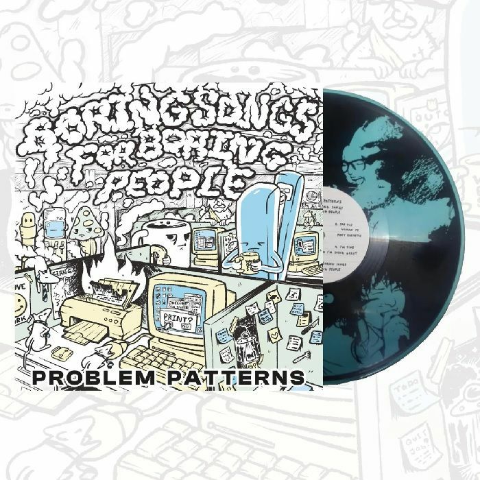 PROBLEM PATTERNS - Boring Songs For Boring People vinyl sleeve