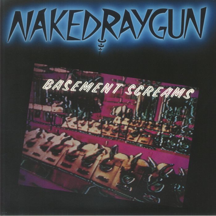 NAKED RAYGUN - Basement Screams (remastered) vinyl sleeve