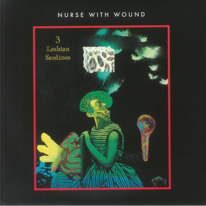 NURSE WITH WOUND - 3 Lesbian Sardines vinyl sleeve
