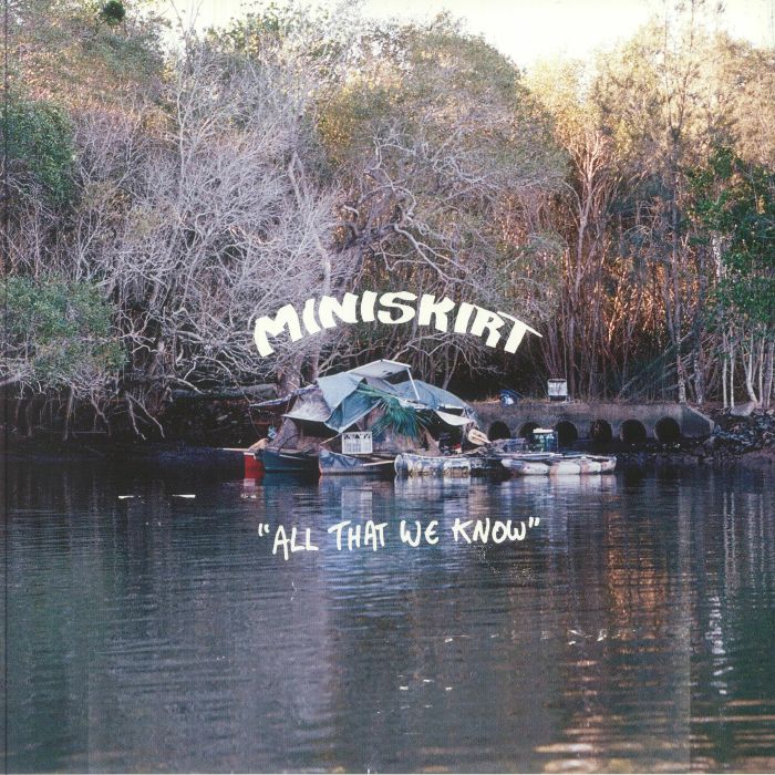 MINI SKIRT - All That We Know vinyl sleeve