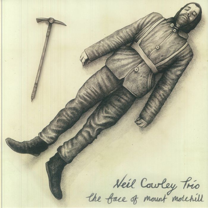 NEIL COWLEY TRIO - The Face Of Mount Molehill (reissue) vinyl sleeve