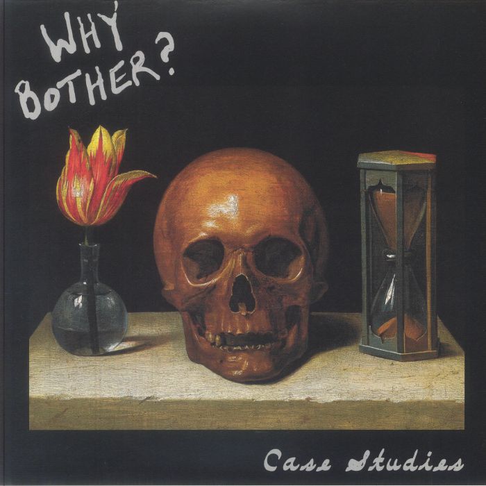 WHY BOTHER? - Case Studies vinyl sleeve
