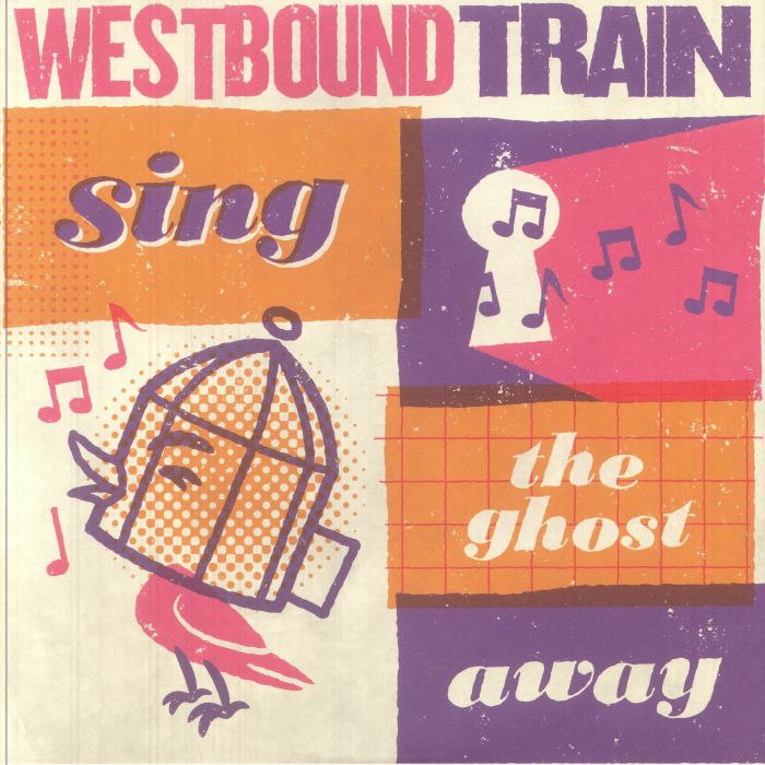 WESTBOUND TRAIN - Sing The Ghost Away vinyl sleeve