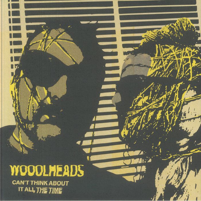 WOOOLHEADS - Can't Think About It All The Time vinyl sleeve