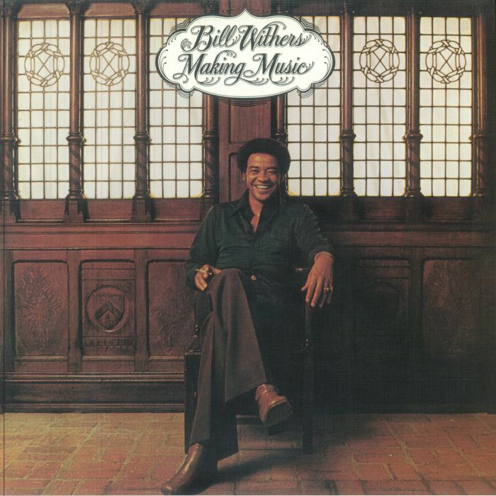 WITHERS, Bill - Making Music (50th Anniverary Edition) vinyl sleeve