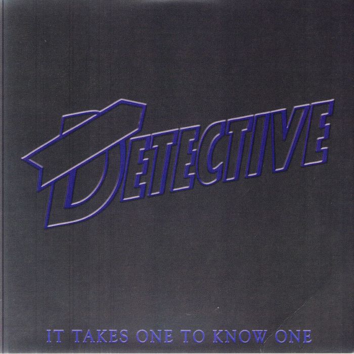 DETECTIVE - It Takes One To Know One (remastered) vinyl sleeve