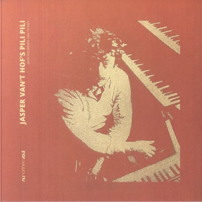 JASPER VAN'T HOF'S PILI PILI - Selected Works 1984 To 2002 vinyl sleeve