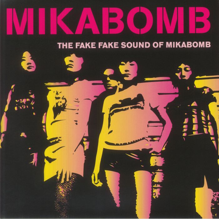 MIKABOMB - The Fake Fake Sound Of Mikabomb vinyl sleeve
