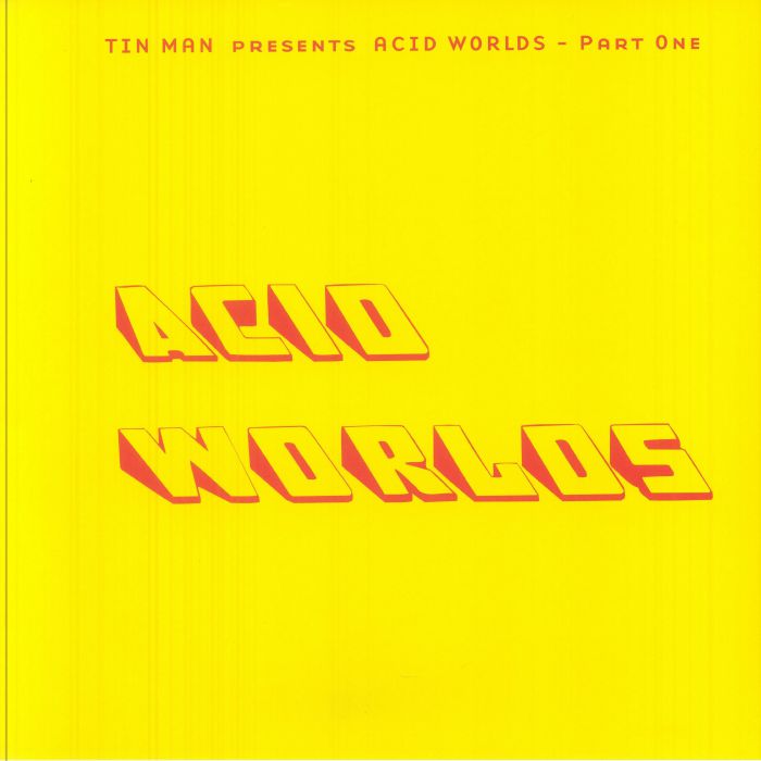 TIN MAN/SUSI SAISA/JOHN TEJADA/ROMANS/ROLLING ONES - Acid Worlds Part One vinyl sleeve