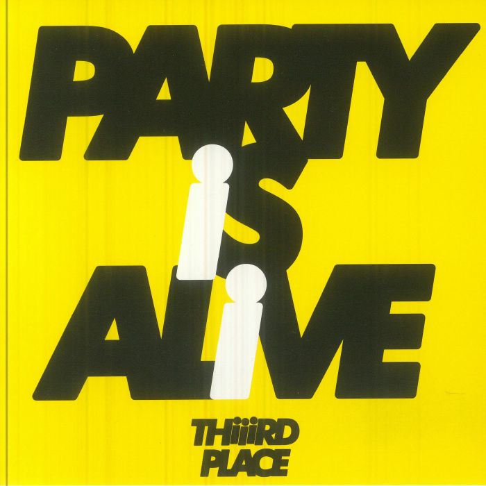 THIIIRD PLACE - Party Is Alive vinyl sleeve