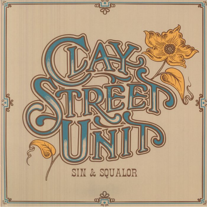 CLAY STREET UNIT - Sin & Squalor vinyl sleeve