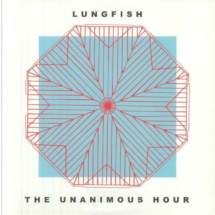LUNGFISH - The Unanimous Hour (reissue) vinyl sleeve