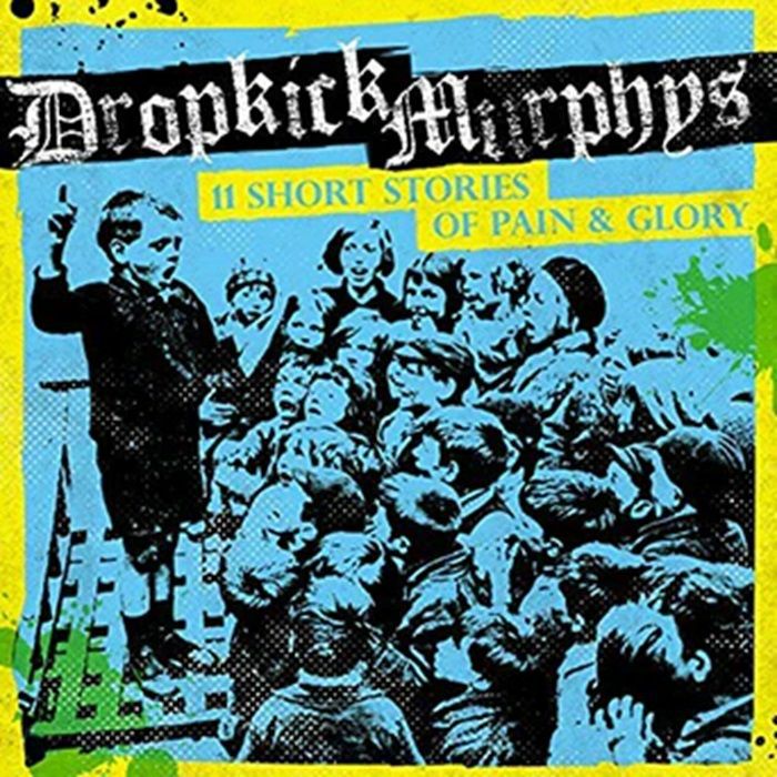 DROPKICK MURPHYS - 11 Short Stories Of Pain & Glory (reissue) vinyl sleeve