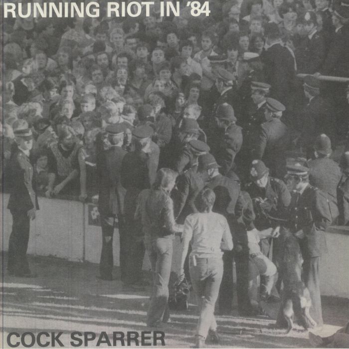 COCK SPARRER - Running Riot In '84 (remastered) vinyl sleeve