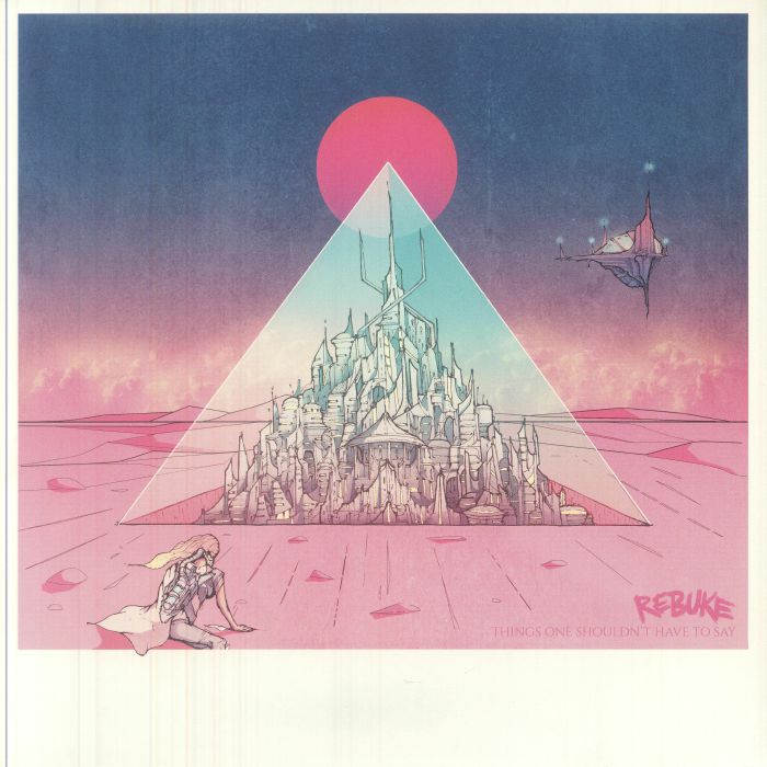 REBUKE - Things One Shouldn't Have To Say vinyl sleeve