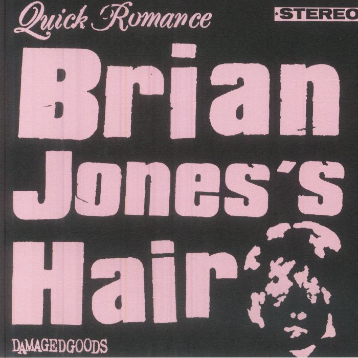 QUICK ROMANCE - Brian Jones's Hair vinyl sleeve
